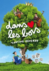 Dans les bois - Tartine Reverdy